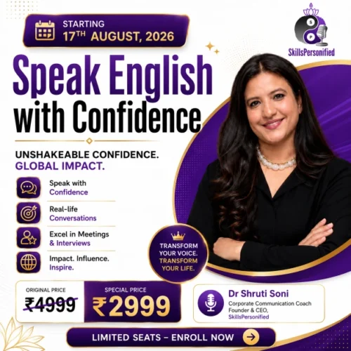 Speak English with Confidence- Masterclass by Dr Shruti Soni 1-1 Speak English with Confidence Masterclass by Dr Shruti Soni